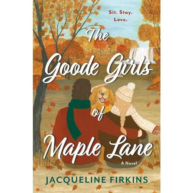 The Goode Girls of Maple Lane: A Novel by Jacqueline Firkins [Paperback Book]