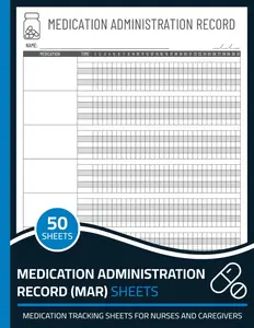 Medication Administration Record (MAR) Sheets: 31-Day Monthly MAR Sheet Book | Medication Administration Forms | Large Print