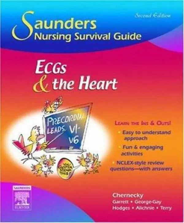 USED Book - Saunders Nursing Survival Guide: Ecgs and the Heart by Chernecky, Cynthia C. (Paperback) - english