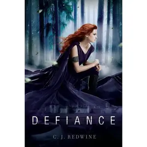 Defiance (Defiance Trilogy: Volume Number 1) by C. J. Redwine [Paperback Book]