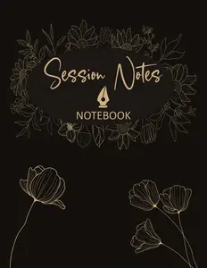 Session notes notebook for Therapist Counselors Coaches and Social worker, Customized Log Book To Record Client Problems, Progress