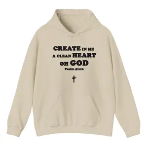 Create in Me a Clean Heart Oh God Psalm 51-10 Pullover Hoodie, Cotton & Comfort Clothes, gifts for all
