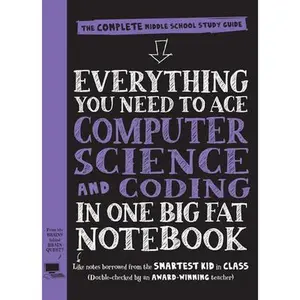 USED Book - Everything You Need to Ace Computer Science and Coding in One Big Fat Notebook: The Complete Middle School Study Guide (Big Fat Notebooks) by Workman Publishing (Paperback) - english