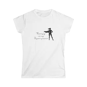 Therapy Is My Super Power Woman Design - Ringspun Cotton Tee