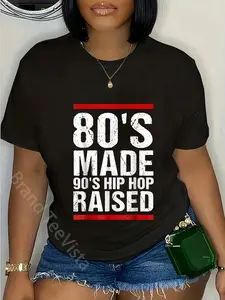 100% Cotton Unisex 80's Made 90's Hip Hop Raised Apparel T-Shirt