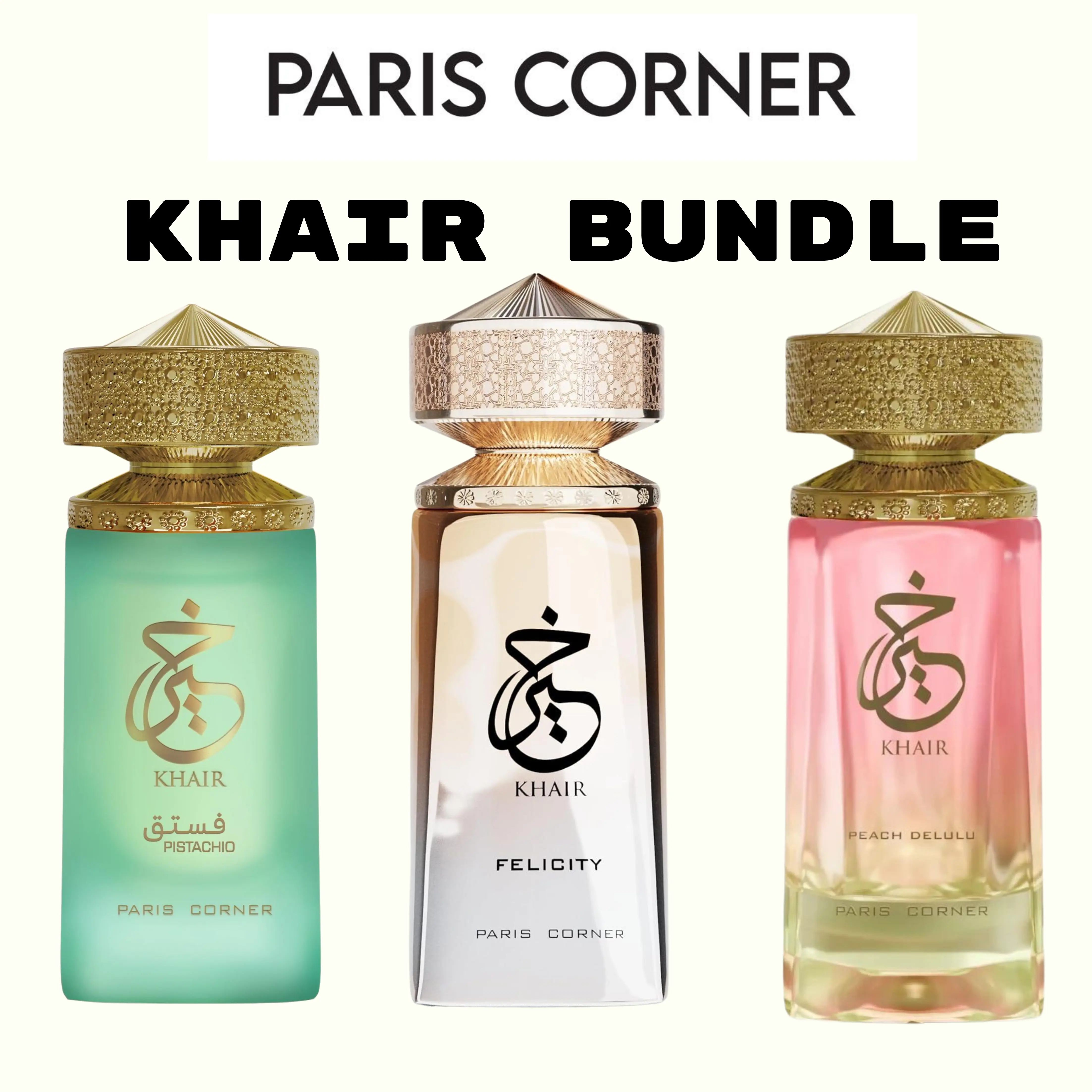 Paris Corner Khair Bundle – Pistachio, Felicity & Peach Delulu | 3 x 100ml Eau de Parfum