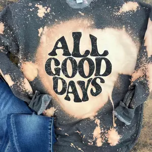 All Good Days Sweatshirt All Good Days Sweatshirt