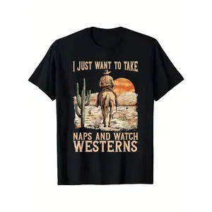 I Just Want To Take Naps And Watch Westerns Vintage Cowboy T-Shirt | Retro Western Graphic Tee for Men | Funny Cowboy Lover Gift, Texas Country Western Movie Fan Apparel, Desert Cactus Sunset Horse Streetwear, Western Aesthetic Casual Top