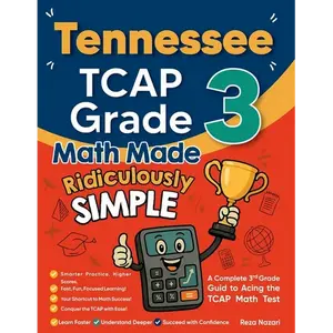 Tennessee TCAP Grade 3 Math Made Ridiculously Simple: A Comprehensive 3rd Grade Guide to Acing TCAP Math Test - Paperback