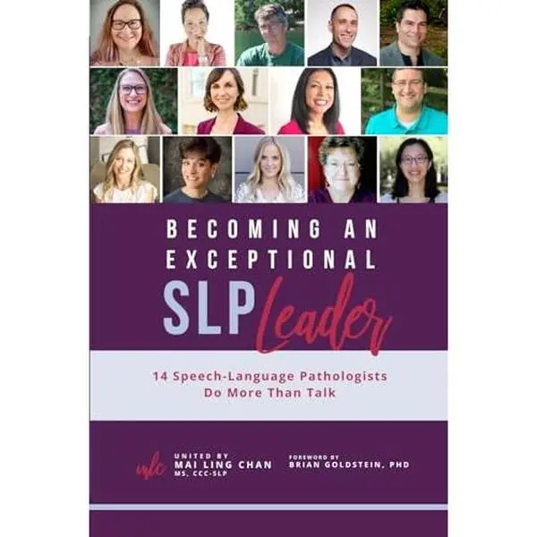 USED Book - Becoming an Exceptional SLP Leader: 14 Speech-Language Pathologists Do More Than Talk by Mai Ling Chan (Paperback) - english
