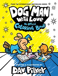 USED-Dog Man with Love: The Official Coloring Book by Pilkey, Dav (Paperback)