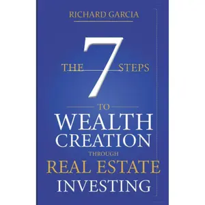 The Seven 7 Steps To Wealth Creation Through Real Estate Investing Paperback – November 26, 2020