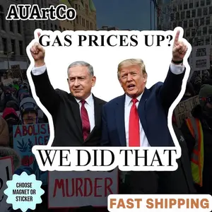 Trump Netanyahu We Did This Political Protest Urinal Target Vinyl Sticker, Gas Price Political Stickers