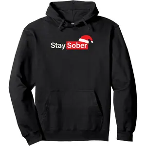 Stay Sober Santa Hat Pullover Hoodie
