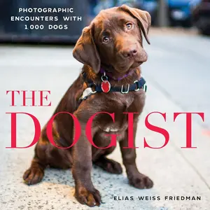 The Dogist: Photographic Encounters with 1,000 Dogs Hardcover – Illustrated, October 20, 2015