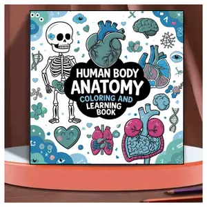 Human Body Anatomy Coloring and Learning Book: A Fun and Easy Way to Explore the Human Body