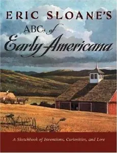 USED-Eric Sloane's ABCs of Early Americana: A Sketchbook Of Inventions, Curiosities, And Lore by Eric Sloane (Paperback)