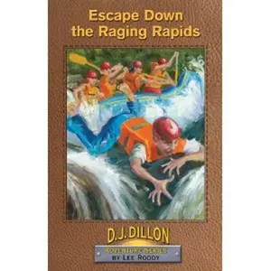 USED-Escape Down the Raging Rapids (D. J. Dillon Adventure Series) by Lee Roddy (Paperback)