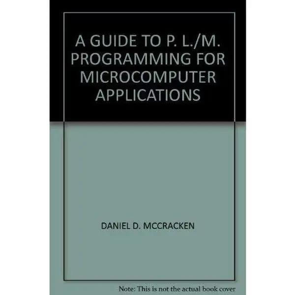 USED-A Guide to Pl/m Programming for Microcomputer Applications by Daniel D. McCracken (Paperback)