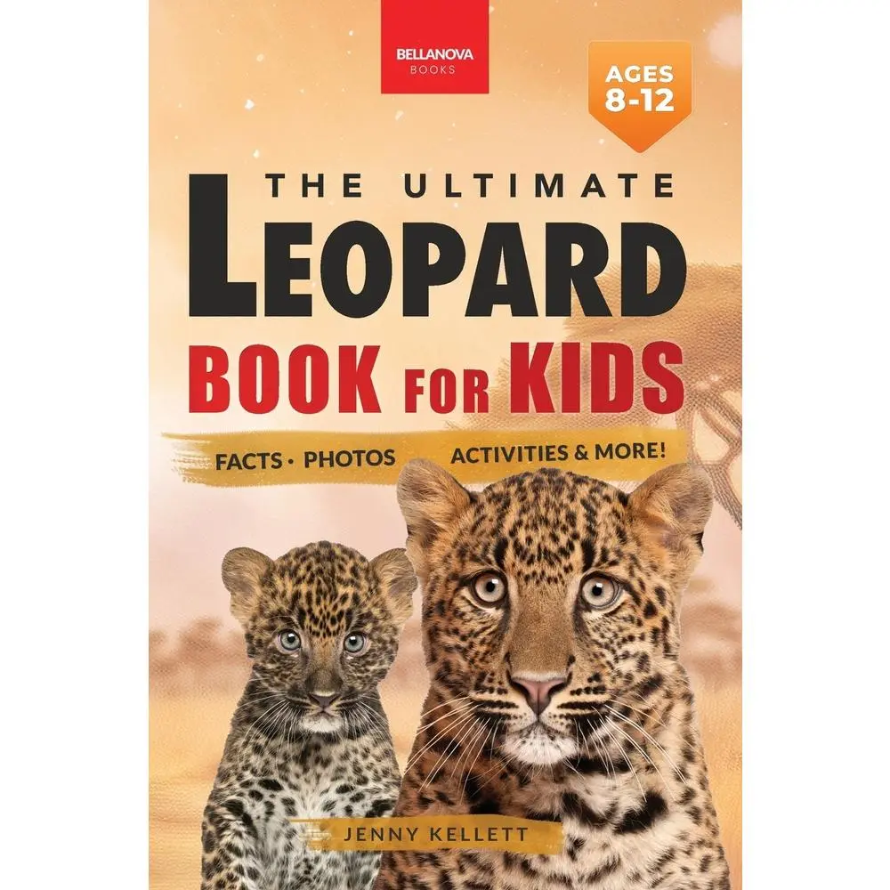 USED-Leopards The Ultimate Leopard Book for Kids: Interactive Facts, Photos & Quizzes: 100+ Amazing Leopard Facts for Kids Ages 8-12 by Kellett, Jenny (Paperback)