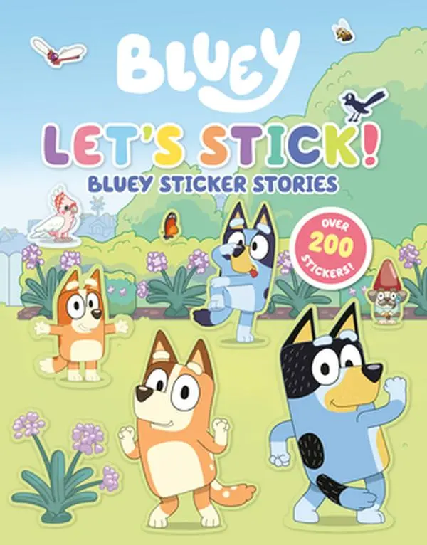 Let's Stick!: Bluey Sticker Stories -- Penguin Young Readers Licenses - Paperback