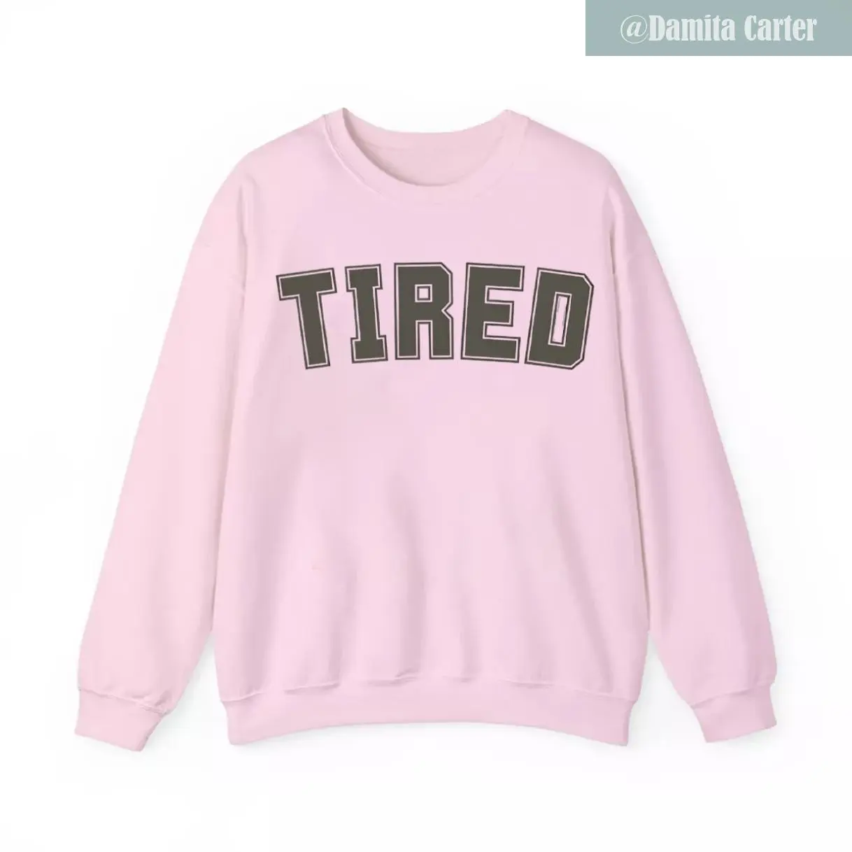 TIRED Sweatshirt, Tired Crew Neck Sweater, Funny Cozy Sweatshirt, Classic, Top, Stretch, Fashion
