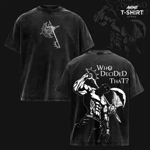 Escanor Seven Deadly Sins T-Shirt Who Decided That Quote Pride Sin Vintage Washed Oversized Anime Streetwear Heavy Cotton Sigma Male Unisex Tee Retro Graphic Top Gift For Anime Fan