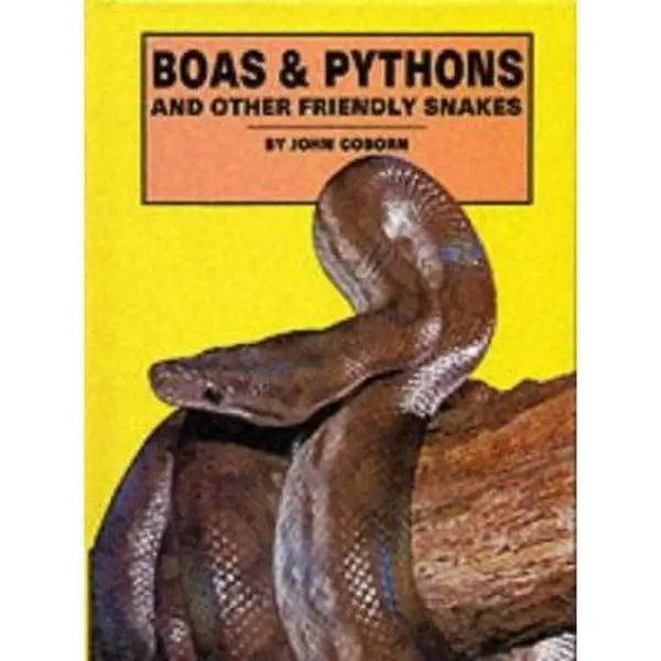 USED Book - Boas & Pythons and Other Friendly Snakes by John Coborn (Hardcover) - english