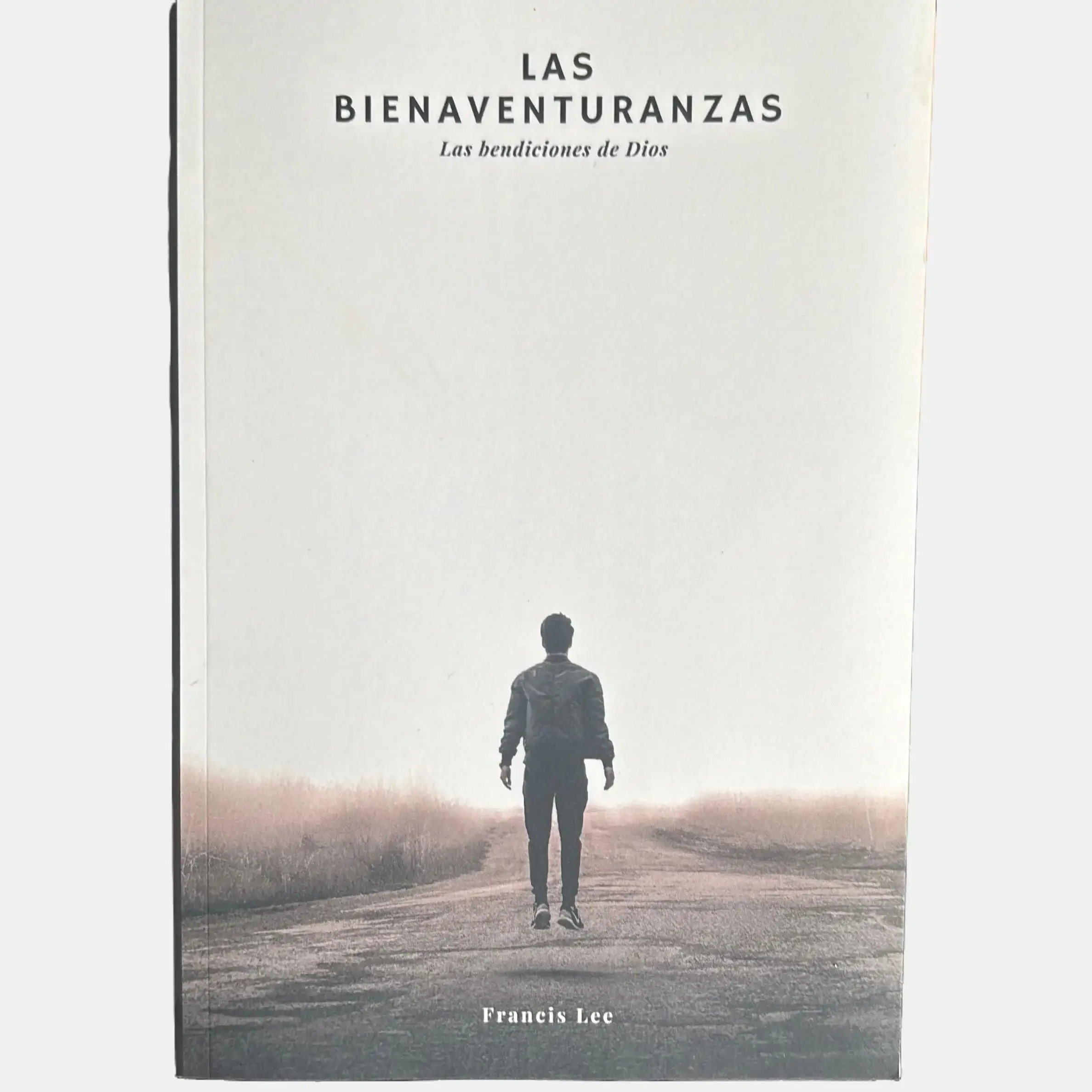 The Beatitudes 2023 Soft Cover Spanish Collector's Edition Medium Book by Ps. Francis Lee - Biblical Teachings, Book of Wisdom, Inspirational Blessings, Bienaventuranzas, Gift