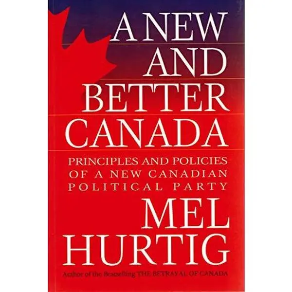 USED-A New And Better Canada by Mel Hurtig (Paperback)