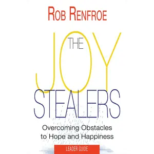 USED-The Joy Stealers Leader Guide: 5 Obstacles to Hope and Happiness by Renfroe, Rob (Paperback)