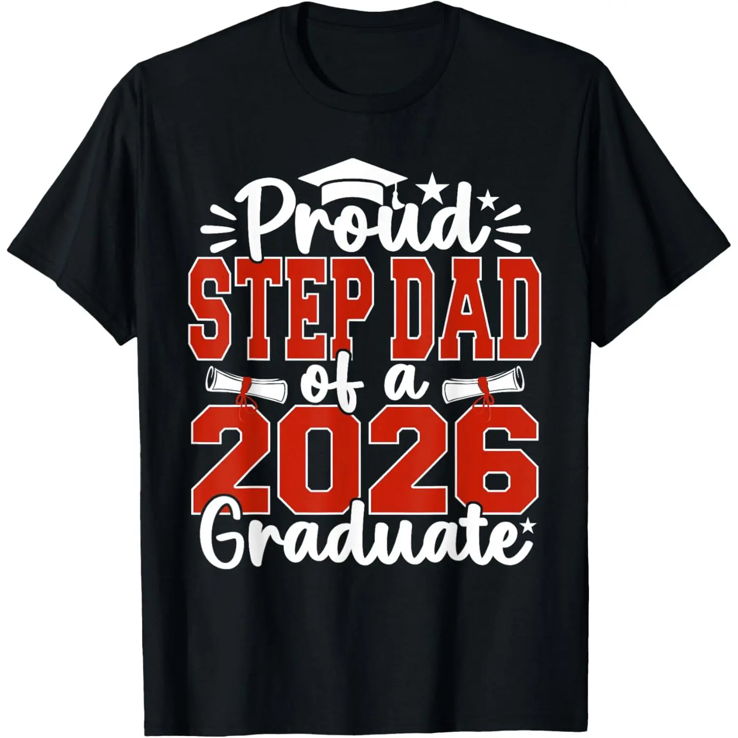 Proud Step Dad Of A Class Of 2026 Graduate Senior Graduation T-Shirt