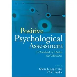 USED-Positive Psychological Assessment: A Handbook of Models and Measures by Lopez (Hardcover)