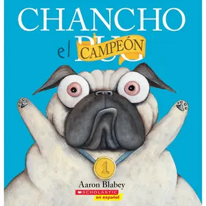 Chancho el campeón (Pig the Winner) (Chancho el pug) (Spanish Edition) Paperback – Picture Book, December 26, 2018