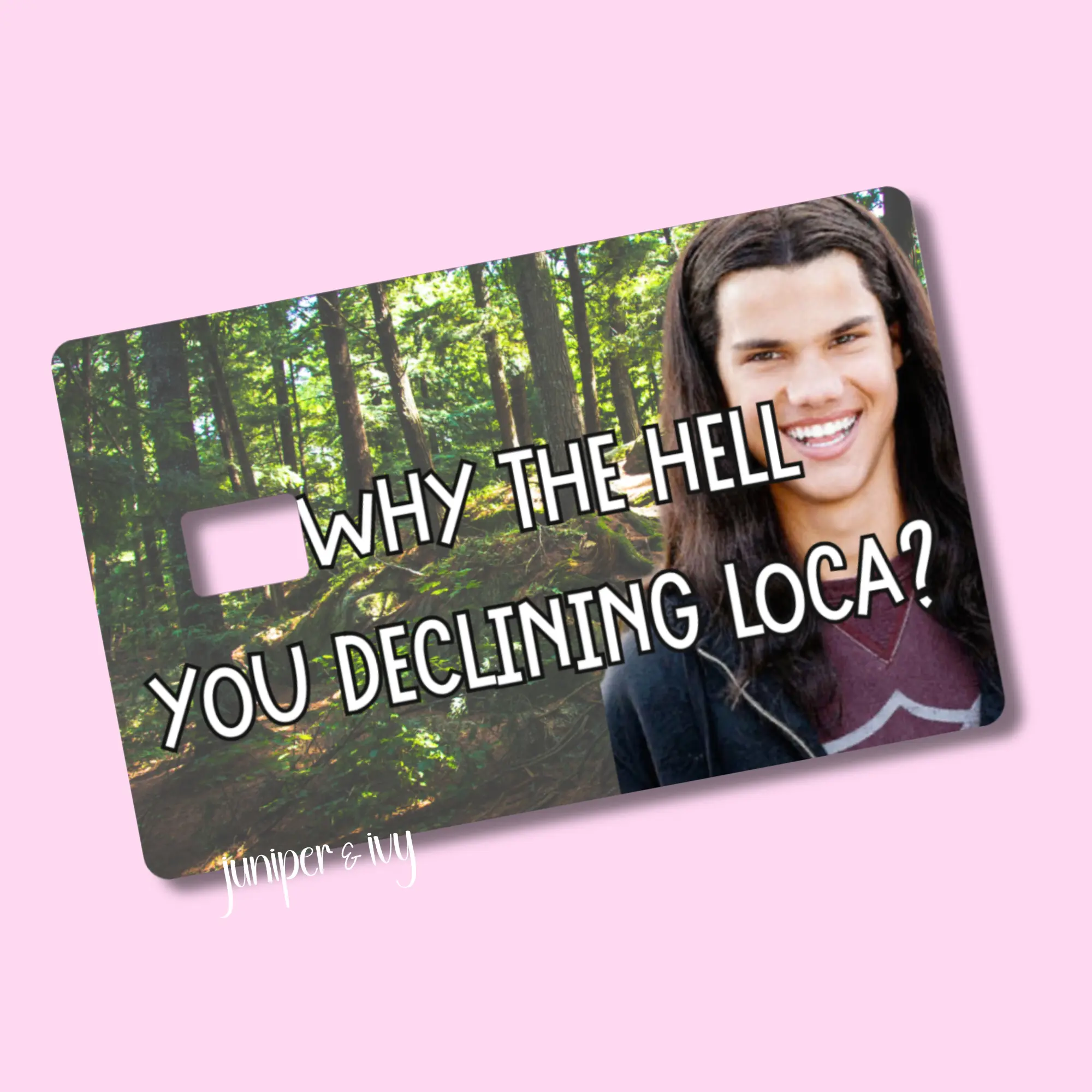 Why the hell you declining loca credit card skin Sticker  Vinyl Stickers