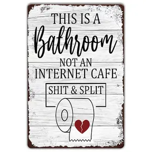 Funny Irony Metal Tin Sign Bathroom Wall Decor, Humorous Quote Plaque, 30.48X20.32Cm, Unique Home Decoration Creative Gift Idea