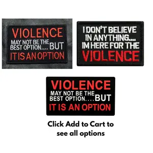 Violence May Not Be The Best Option Tactical Patch [Embroidery or PVC Rubber-3.0 X 2.0 inch]