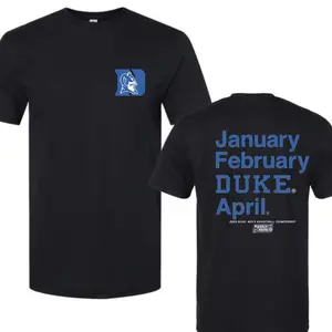 Duke Basketball T-Shirt January February Duke April Tee, College Basketball Fan Shirt, Minimalist Sports Graphic Cotton Tee for Men Women