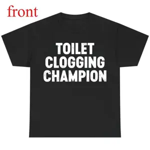Funny Gag Gift Shirt – Toilet Champion Tee – Humor Graphic T-Shirt