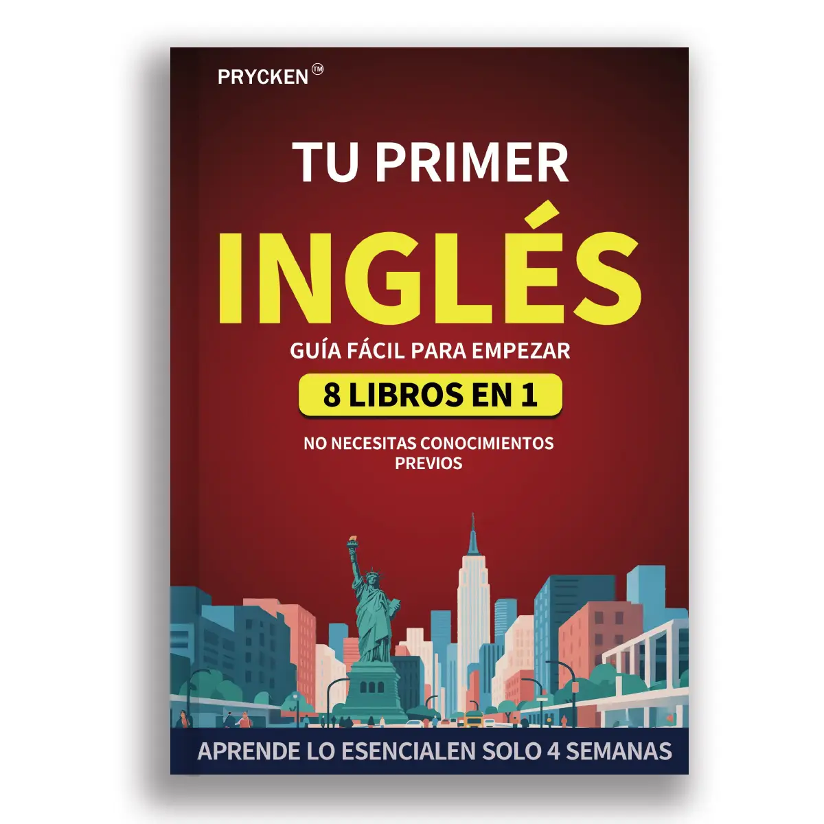 Prycken Tu Primer Libro de Inglés: Guía Fácil para Empezar – 8 Libros en 1,¡Empieza a Hablar Inglés Hoy! Tu Guía Fácil 8 en 1 para Hispanohablantes(Sp