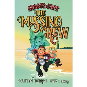 USED-Adam's Cape: The Missing Crew by Kaitlyn Dorroh (Paperback)