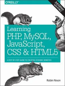 USED-Learning PHP, MySQL, JavaScript, CSS & HTML5: A Step-by-Step Guide to Creating Dynamic Websites by Robin Nixon (Paperback)