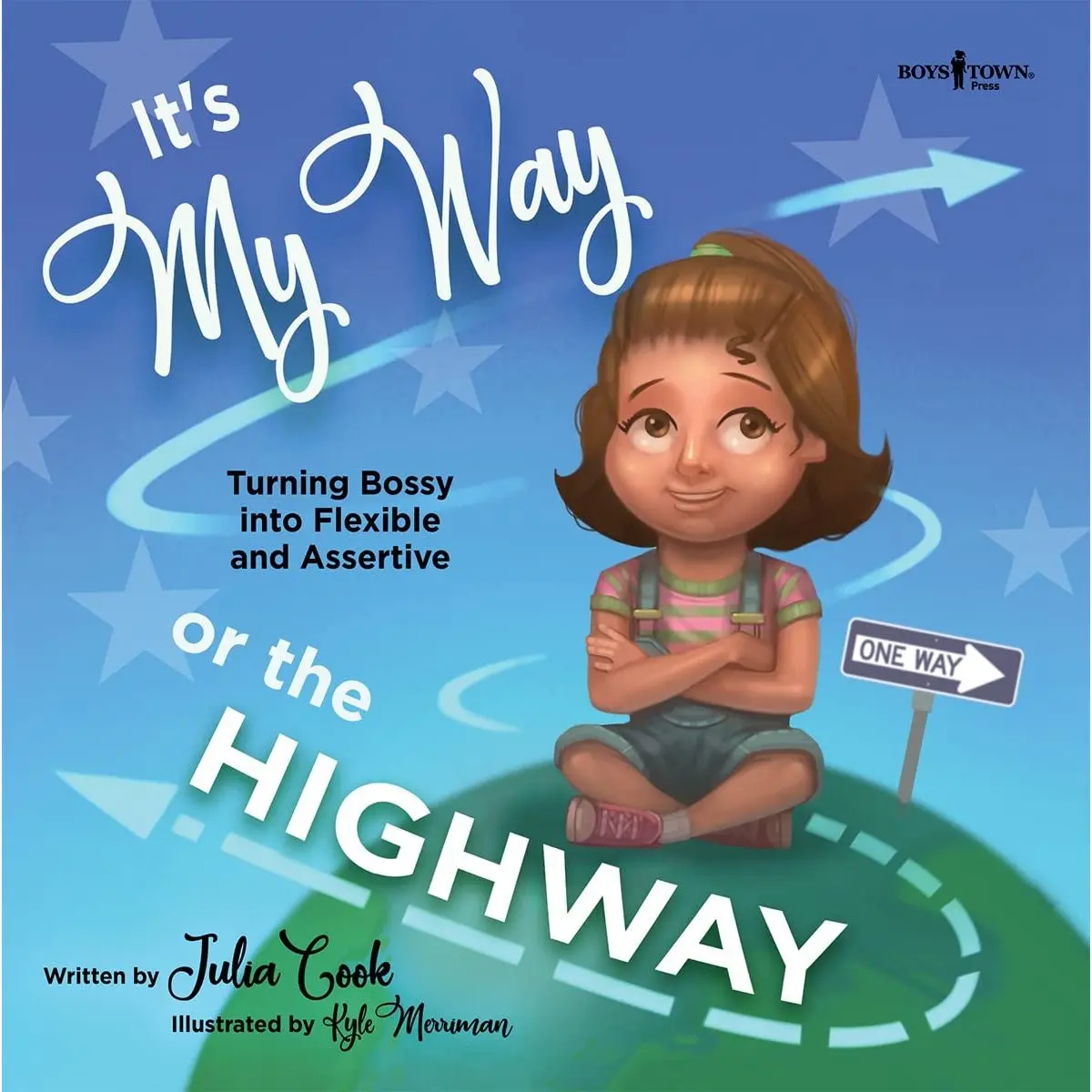 It's My Way or the Highway: Turning Bossy Into Flexible and Assertive (Leader I'll Be!) Paperback – Illustrated, February 16, 2019