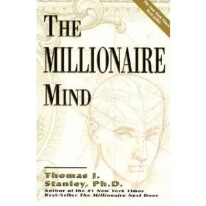 USED-The Millionaire Mind by Stanley, Thomas J. (Paperback)