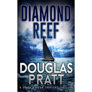 Diamond Reef  Chase Gordon Tropical Thriller Book One (Paperback)