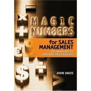 USED-Magic Numbers for Sales Management: Key Measures to Evaluate Sales Success by John Davis (Paperback)