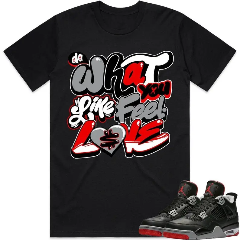 J4 Bred Reimagined 4s Shirt to Match - RED DO WHAT you love TOP PULLOVER