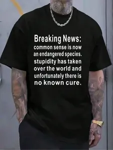 100% Cotton Breaking News Common Sense T-Shirt Women's Men's Graphic Tee Crew Neck summer vacation Tops