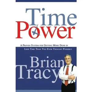 USED-Time Power: A Proven System for Getting More Done in Less Time Than You Ever Thought Possible by Tracy, Brian (Paperback)