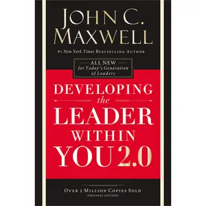 Developing the Leader Within You 2.0 by John C. Maxwell [Paperback Book]